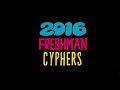 2016 XXL Freshman Cypher in 432Hz