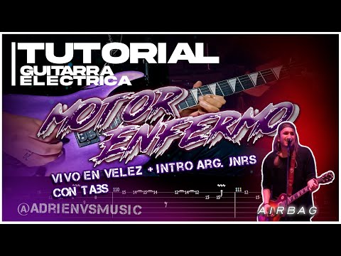 Tutorial Motor Enfermo vivo en Velez más intro de Argentino Juniors  COMPLETO con Tabs - AIRBAG