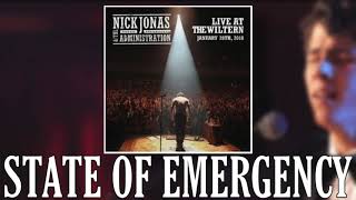 State of Emergency - Nick Jonas &amp; the Administration (Exclusive Live Audio)