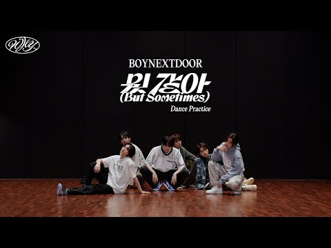 Choreography｜BOYNEXTDOOR (보이넥스트도어) ‘뭣 같아’ Dance Practice