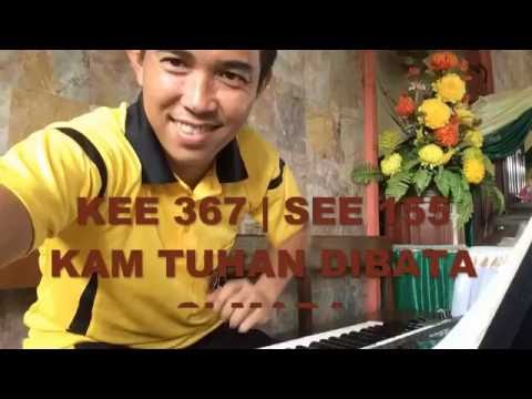 Kam Tuhan Dibata Si Mada Kuasa | KEE 367/SEE 155  #79