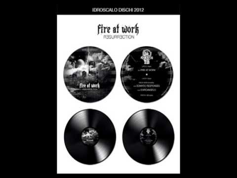 Fire At Work remixed by D´ARCANGELO_Idroscalo Dischi_2012