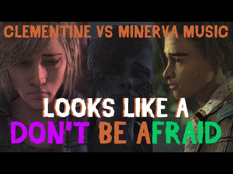 Clementine VS Minerva Comparison Don't be Afraid - The Walking Dead Final Season