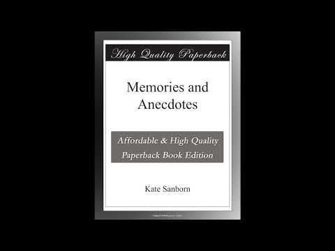 Memories and Anecdotes by Kate Sanborn — free full audiobook