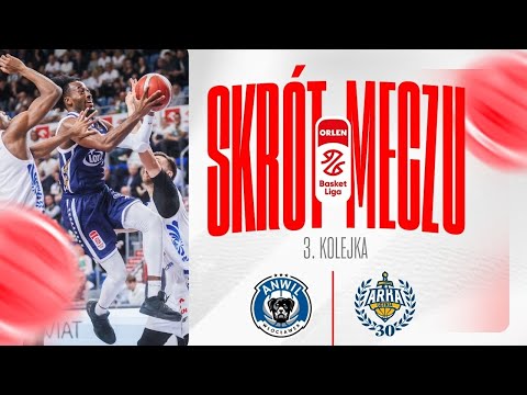 SKRÓT | Anwil - AMW Arka | 3. kolejka