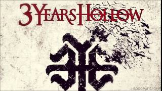 3 Years Hollow - Fallen