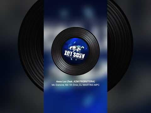 Anos Luz by MC Danone, MC Vh Diniz, DJ Martins MPC, A2M Produtora | Escapist Blog Music