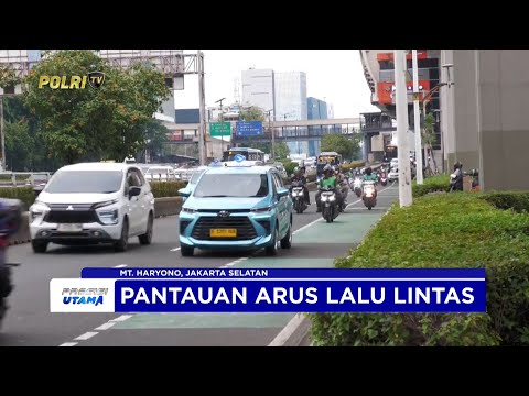 NTMC POLRI - PANTAUAN ARUS LALU LINTAS SORE DI JALAN MT  HARYONO, JAKARTA SELATAN