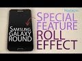 Special Feature Of Samsung Galaxy Round Roll Effect