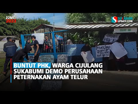 Buntut PHK, Warga Cijulang Sukabumi Demo Perusahaan Peternakan Ayam Telur