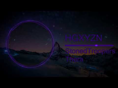 StonedTroopers - Thora (4K HQ REUPLOAD)