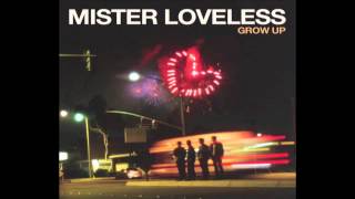 Mister Loveless - Grow Up: Track 1 - Nineties Children