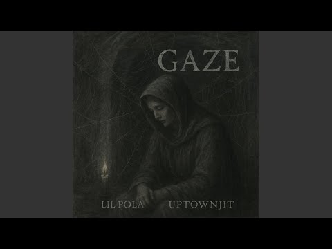 Gaze (feat. Uptown Jit)