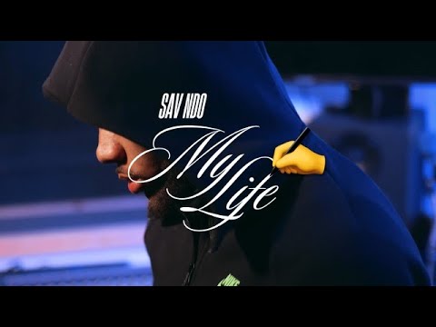 SavNDO - My Life (MUSIC VIDEO)