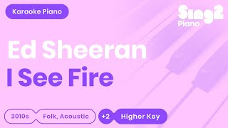 I See Fire (Female Key - Piano Karaoke Demo) Ed Sheeran