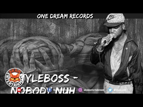 StyleBoss - Nobody Nuh Care - August 2018
