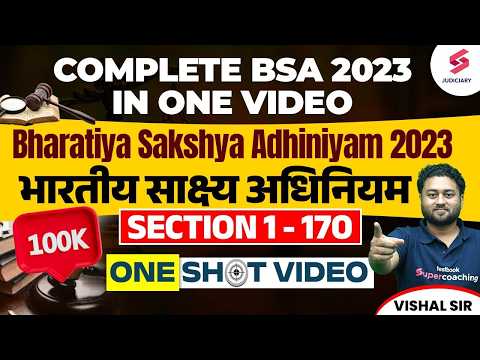 Complete Bharatiya Sakshya Adhiniyam 2023 | BSA complete lecture for Judiciary Exams | Vishal Sir