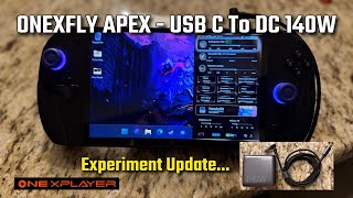Onexplayer APEX USB‑C to DC Update: Anker 140W Test Results