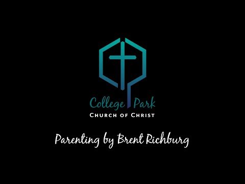 Parenting by Brent Richburg