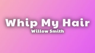 Download lagu Willow Smith - Whip My Hair (Lyrics) mp3