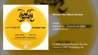 Hinder - Without You (Album Version)