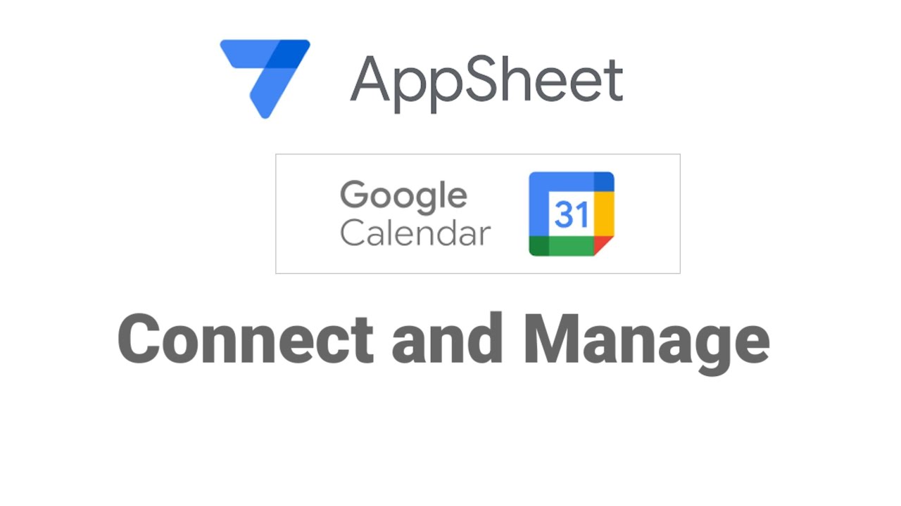 AppSheet Connect and Manage Your Google Calendar