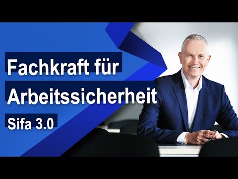Die Sifa 3.0 - Alles, was du über die neue Fachkraft für Arbeitssicherheit wissen musst! (2023)