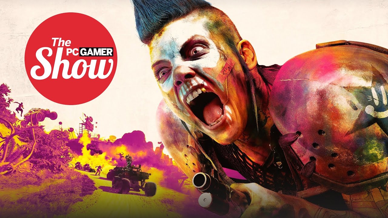 The PC Gamer Show 162: Rage 2, upcoming hardware, E3 predictions - YouTube