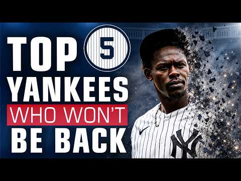 Top 5 Yankees Who WON'T Be Back in '27