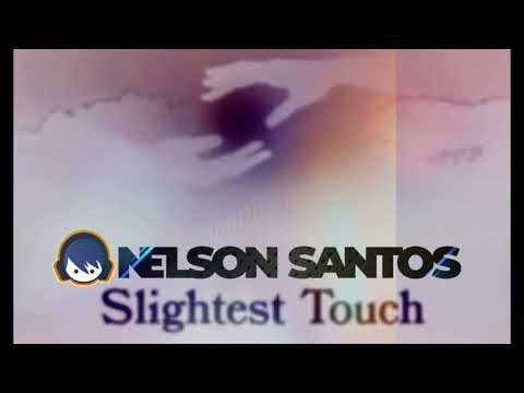 Nelson Santos - Slightest Touch