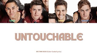Big Time Rush - Untouchable (Color Coded Lyrics)