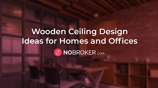 14 Wooden False Ceiling Designs for Living Room & Bedroom #falseceilingdesigns #nobrokerinteriors