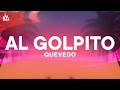 Quevedo - AL GOLPITO [Letra] ft. Nueva Línea