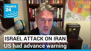 Sources say US had advance warning of Israel attack on Iran • FRANCE 24 English