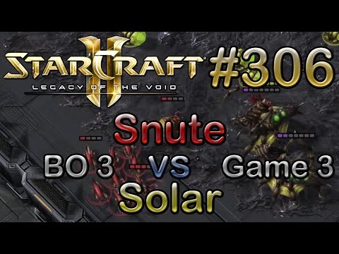 Replay-Cast #306 [Liquid.Snute (Z) vs Samsung.Solar (Z)] G3 BO3 - SC2 LotV