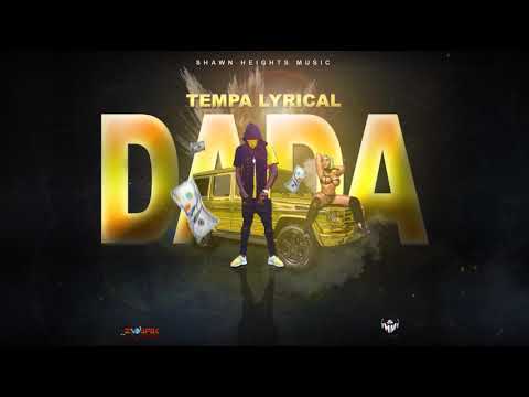 Tempa Lyrical - Dada (Official Audio)