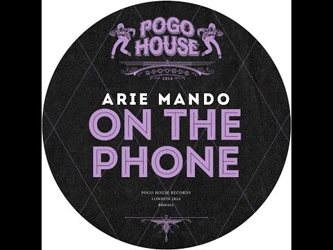 Arie Mando - On The Phone (Original Mix)