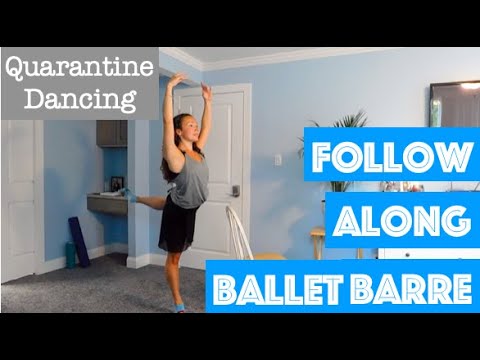 FOLLOW ALONG BALLET BARRE - Quarantine Ballet Class