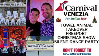Carnival Venezia Day 4 - Freeport, Silent Dance Party, Christmas Show & The Grinch!