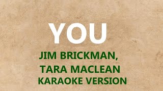 YOU / Jim Brickman, Tara Maclean / Karaoke Version