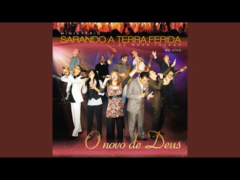 O Novo De Deus - Ministério Sarando a Terra Ferida