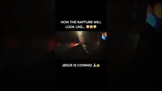 How The Rapture will look like... #rapture #jesusiscomingsoon #repent #believeinjesus #jesusistheway