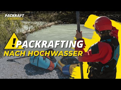 PACKRAFT TOUR: Isar - Achtung nach Hochwasser!