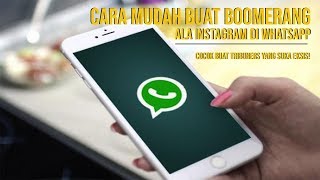 Cara Mudah Buat Boomerang Ala Instagram di Whatsapp, Cocok Buat Tribuners yang Suka Eksis!