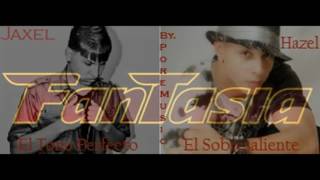 Reggaeton (Una Fantasía - Jaxel El Tono Perfecto Feat Hazel El Sobresaliente Oficial Pore Music