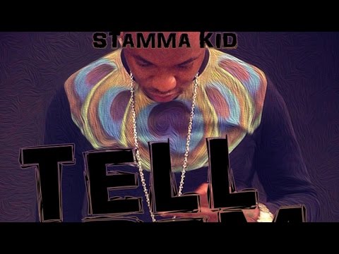 Stamma Kid - Tell Dem (Hot Nigga Remix) November 2014