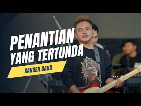 Penantian Yang Tertunda - Kangen Band LIve at Kapuas