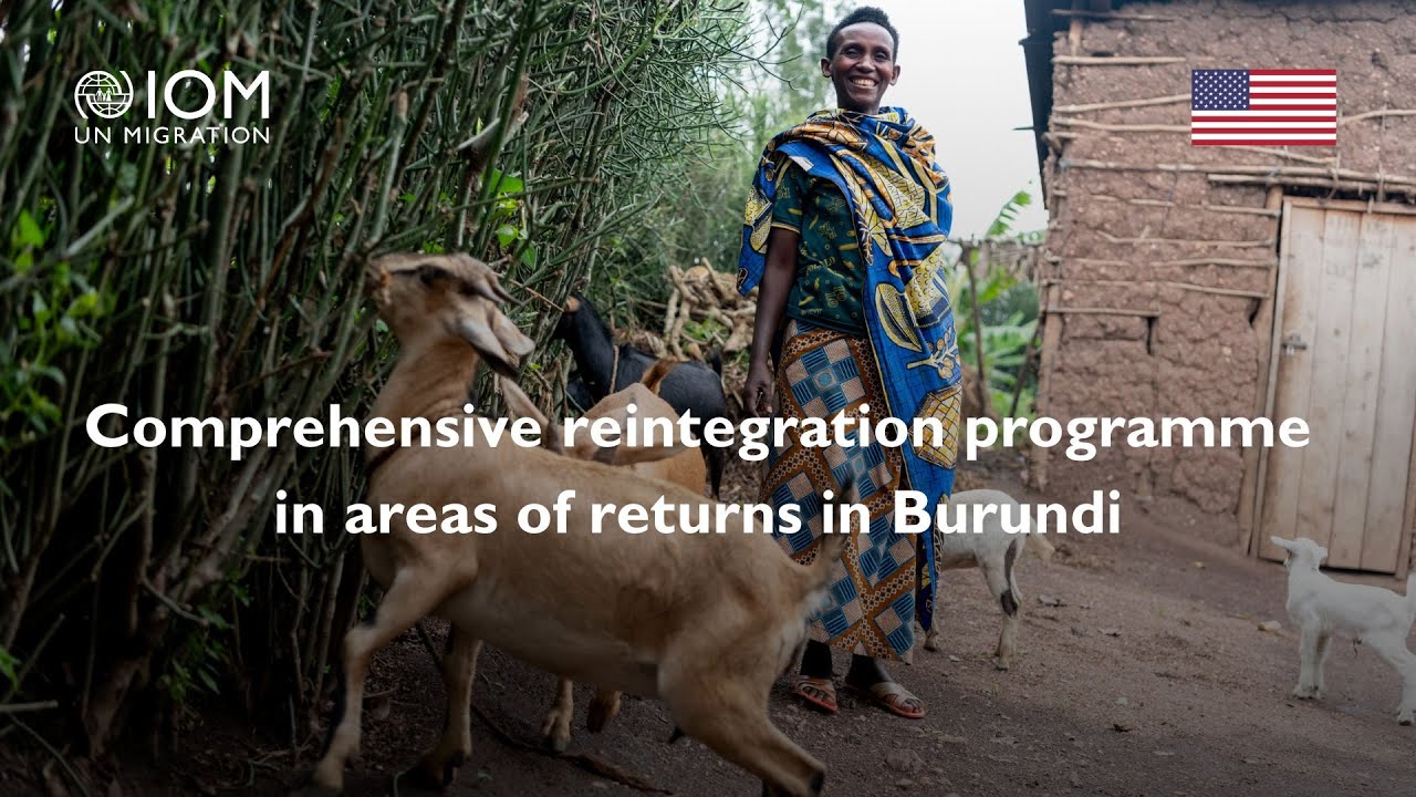 IOM Facilitates the Safe and Dignified Return of Migrants to Burundi with Sustainable Reintegration