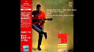 Jorge Ben Jor - Tim dom dom (Dinho Mk3 Btl.Mix)