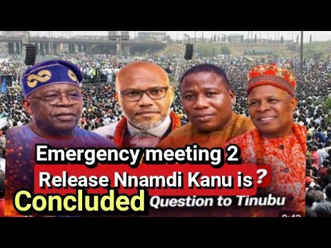 EMERGENCY MEETING TO RELEASE NNAMDI KANU HOLDS PRĪSŐN̈ BREAK1